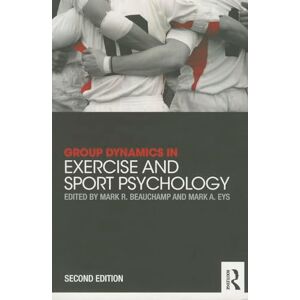 Group Dynamics in Exercise and Sport Psychology Group Dynamics in Exercise and Sport Psychology