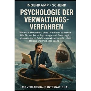 Schenk, Ingenkamp Psychologie der Verwaltungsverfahren: Wie man Akten führt, ohne sich führen zu lassen Schenk, Ingenkamp Psychologie der Verwaltungsverfahren: Wie man Akten führt, ohne sich führen zu lassen