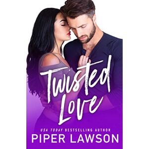 Lawson, Piper Twisted Love: A Fake Relationship Romance (Modern Romance) Lawson, Piper Twisted Love: A Fake Relationship Romance (Modern Romance)