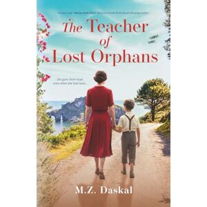 M. Z. Daskal The Teacher of Lost Orphans: An Emotional and Gripping Historical Fiction Novel M. Z. Daskal The Teacher of Lost Orphans: An Emotional and Gripping Historical Fiction Novel