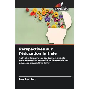 Barblan, Leo Perspectives sur l'éducation Initiale Barblan, Leo Perspectives sur l'éducation Initiale
