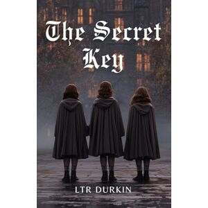 Durkin, LTR The Secret Key: The Triple Knot is the world's most feared magic. Now, three sisters must master it to save their legendary school from a deadly, ancient foe. (The Sisters of The True Knot) Durkin, LTR The Secret Key: The Triple Knot is the world's most feared magic. Now, three sisters must master it to save their legendary school from a deadly, ancient foe. (The Sisters of The True Knot)