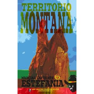 Estefanía, Marcial Lafuente Territorio de Montana (Colección Oeste) Estefanía, Marcial Lafuente Territorio de Montana (Colección Oeste)