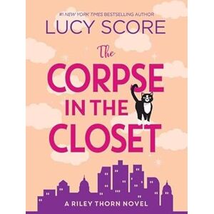 Score, Lucy The Corpse in the Closet: Riley Thorn (Center Point Platinum Mystery (Large Print)) Score, Lucy The Corpse in the Closet: Riley Thorn (Center Point Platinum Mystery (Large Print))