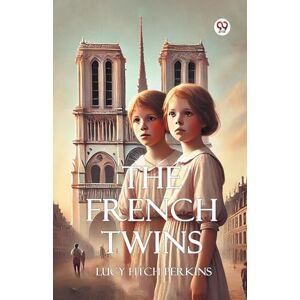 Perkins, Lucy Fitch The French Twins (Edition1) Perkins, Lucy Fitch The French Twins (Edition1)