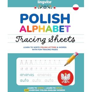 Young, Anna Polish Alphabet Tracing Sheets. Learn to Write Polish Letters & words with Fun Tracing Pages: Learn to Write + Learn to Speak 300 Everyday ... Learners (Polish-English bilingual books) Young, Anna Polish Alphabet Tracing Sheets. Learn to Write Polish Letters & words with Fun Tracing Pages: Learn to Write + Learn to Speak 300 Everyday ... Learners (Polish-English bilingual books)