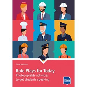 Anderson, Jason Role Plays for Today: Photocopiable activities to get students speaking. Book with photocopiable activites (DELTA Photocopiables) Anderson, Jason Role Plays for Today: Photocopiable activities to get students speaking. Book with photocopiable activites (DELTA Photocopiables)