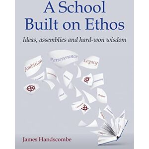 Crown A School Built on Ethos: Ideas, assemblies and hard-won wisdom Crown A School Built on Ethos: Ideas, assemblies and hard-won wisdom