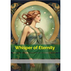 Brywczyńska, Małgorzata Whisper of Eternity Brywczyńska, Małgorzata Whisper of Eternity