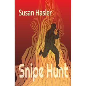 Hasler, Susan G Snipe Hunt: 3 (The Truth Mines) Hasler, Susan G Snipe Hunt: 3 (The Truth Mines)