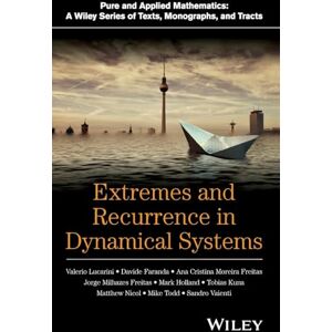 Lucarini, Valerio Extremes and Recurrence in Dynamical Systems (Pure and Applied Mathematics: A Wiley Series of Texts, Monographs and Tracts) Lucarini, Valerio Extremes and Recurrence in Dynamical Systems (Pure and Applied Mathematics: A Wiley Series of Texts, Monographs and Tracts)