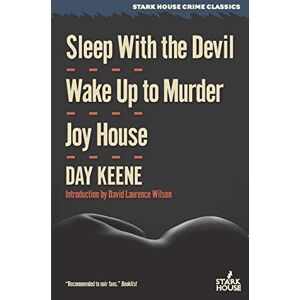 Keene, Day Sleep With the Devil / Wake Up to Murder / Joy House Keene, Day Sleep With the Devil / Wake Up to Murder / Joy House