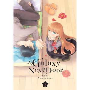 Amagakure, Gido A Galaxy Next Door 2 (A GALAXY NEXT DOOR GN) Amagakure, Gido A Galaxy Next Door 2 (A GALAXY NEXT DOOR GN)