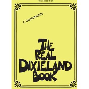 Robert Rawlins The Real Dixieland Book C Instruments 250 Classic Jazz and Swing Standards Hal Leonard Fake Book with Lead Sheets and Chord Symbols Sheet Music Songbook for Musicians Robert Rawlins The Real Dixieland Book C Instruments 250 Classic Jazz and Swing Standards Hal Leonard Fake Book with Lead Sheets and Chord Symbols Sheet Music Songbook for Musicians