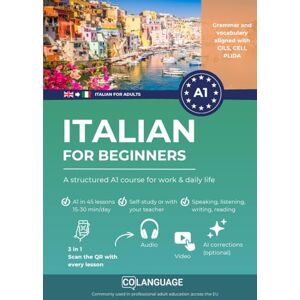 Academy, CoLanguage Italian for beginners A structured A1 course for work & daily life: For self-study or classroom usage. Learn with dialogues, grammar, audio, and a ... preparation.: 1 (Learn Italian for adults) Academy, CoLanguage Italian for beginners A structured A1 course for work & daily life: For self-study or classroom usage. Learn with dialogues, grammar, audio, and a ... preparation.: 1 (Learn Italian for adults)