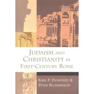 Judaism and Christianity in First Century Rome (Studying the Historical Jesus S.) Judaism and Christianity in First Century Rome (Studying the Historical Jesus S.)