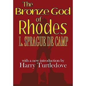 de Camp;, L. Sprague The Bronze God of Rhodes de Camp;, L. Sprague The Bronze God of Rhodes