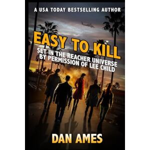 Ames, Dan EASY TO KILL (Jack Reacher's Special Investigators): 8 Ames, Dan EASY TO KILL (Jack Reacher's Special Investigators): 8