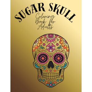 Malbücher, MRC Sugar Skull Coloring Book for Adults: 115 unique Skulls to color for old and young. Best gift For Halloween or Día de los Muertos Malbücher, MRC Sugar Skull Coloring Book for Adults: 115 unique Skulls to color for old and young. Best gift For Halloween or Día de los Muertos