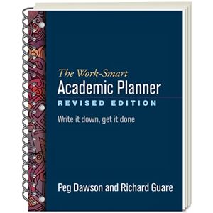 The Guilford Press The Work-Smart Academic Planner, Revised Edition, (Wire-Bound Paperback): Write It Down, Get It Done The Guilford Press The Work-Smart Academic Planner, Revised Edition, (Wire-Bound Paperback): Write It Down, Get It Done