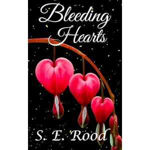 Rood, S.E. Bleeding Hearts Rood, S.E. Bleeding Hearts