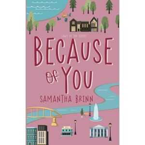 Brinn, Samantha Because of You (Laws of You) Brinn, Samantha Because of You (Laws of You)