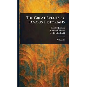 Horne, Charles F (Charles Francis) The Great Events by Famous Historians Horne, Charles F (Charles Francis) The Great Events by Famous Historians