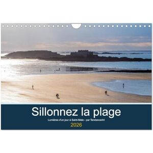 TendanceArt, TendanceArt Sillonnez la plage (Calendrier mural 2026 DIN A4 vertical), CALVENDO calendrier mensuel: Lumières d'un jour à Saint-Malo TendanceArt, TendanceArt Sillonnez la plage (Calendrier mural 2026 DIN A4 vertical), CALVENDO calendrier mensuel: Lumières d'un jour à Saint-Malo