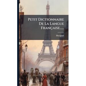 Petit Dictionnaire De La Langue Française...... Petit Dictionnaire De La Langue Française......