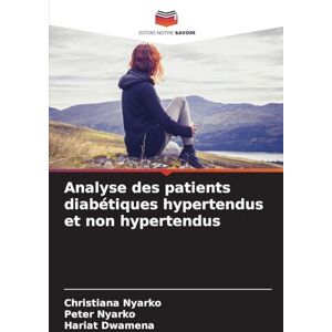 Nyarko, Christiana Analyse des patients diabétiques hypertendus et non hypertendus Nyarko, Christiana Analyse des patients diabétiques hypertendus et non hypertendus