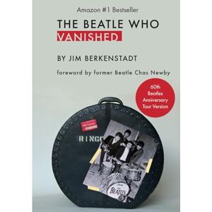 Berkenstadt, Jim The Beatle Who Vanished: 60th Beatles Anniversary Tour Version Berkenstadt, Jim The Beatle Who Vanished: 60th Beatles Anniversary Tour Version