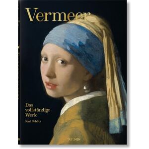 Schütz, Karl Vermeer. Das vollständige Werk Schütz, Karl Vermeer. Das vollständige Werk