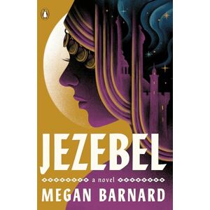 Barnard Jezebel: A Novel Barnard Jezebel: A Novel