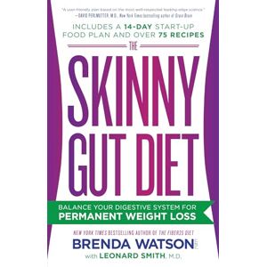 Watson C.N.C., Brenda The Skinny Gut Diet: Balance Your Digestive System for Permanent Weight Loss Watson C.N.C., Brenda The Skinny Gut Diet: Balance Your Digestive System for Permanent Weight Loss