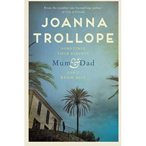 Trollope, Joanna Mum & Dad: The Heartfelt Richard & Judy Book Club Pick Trollope, Joanna Mum & Dad: The Heartfelt Richard & Judy Book Club Pick