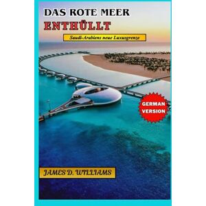 D. Williams, James DAS ROTE MEER ENTHÜLLT D. Williams, James DAS ROTE MEER ENTHÜLLT