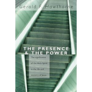 Hawthorne, Gerald F. The Presence and The Power: the Significance of the Holy Spirit in the Life and Ministry of Jesus Hawthorne, Gerald F. The Presence and The Power: the Significance of the Holy Spirit in the Life and Ministry of Jesus
