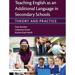 Bracken, Seán Teaching English as an Additional Language in Secondary Schools: Theory and practice Bracken, Seán Teaching English as an Additional Language in Secondary Schools: Theory and practice