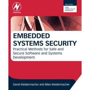 Kleidermacher, David Embedded Systems Security: Practical Methods for Safe and Secure Software and Systems Development Kleidermacher, David Embedded Systems Security: Practical Methods for Safe and Secure Software and Systems Development