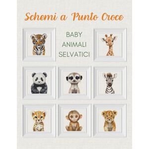 Alemi Baby Animali Selvatici Schemi a Punto Croce (Schemi a Punto Croce Edizione Italiana) Alemi Baby Animali Selvatici Schemi a Punto Croce (Schemi a Punto Croce Edizione Italiana)