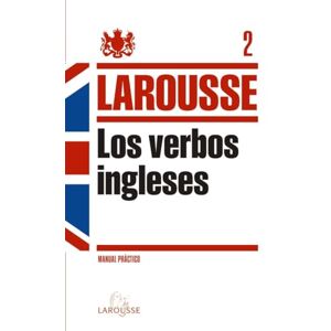 Los verbos ingleses / English verbs: Manual práctico / Practical Manual: 2 (Gramática inglesa / English Grammar) Los verbos ingleses / English verbs: Manual práctico / Practical Manual: 2 (Gramática inglesa / English Grammar)