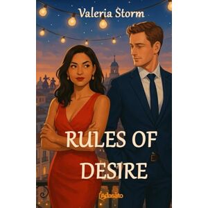 Storm, Valeria RULES OF DESIRE (My best romance novels) Storm, Valeria RULES OF DESIRE (My best romance novels)