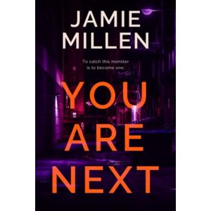 Millen, Jamie YOU ARE NEXT: 3 (Claire Wolfe Thrillers) Millen, Jamie YOU ARE NEXT: 3 (Claire Wolfe Thrillers)