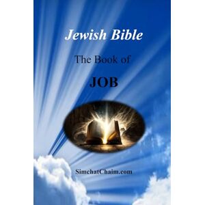 The Prophet, Moses Jewish Bible The Book of Job: English translation directly from Hebrew The Prophet, Moses Jewish Bible The Book of Job: English translation directly from Hebrew