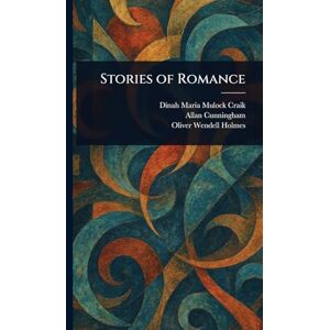Craik, Dinah Maria Mulock Stories of Romance Craik, Dinah Maria Mulock Stories of Romance
