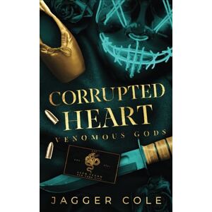 Cole, Jagger Corrupted Heart: Alternate Cover Print Edition Cole, Jagger Corrupted Heart: Alternate Cover Print Edition