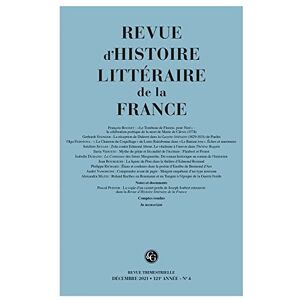 Classiques Garnier Revue d'Histoire Litteraire de la France: 121 année: 4 (Revue D'histoire Litteraire De La France, 20) Classiques Garnier Revue d'Histoire Litteraire de la France: 121 année: 4 (Revue D'histoire Litteraire De La France, 20)