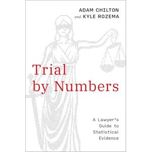 CHILTON Trial by Numbers: A Lawyer's Guide to Statistical Evidence CHILTON Trial by Numbers: A Lawyer's Guide to Statistical Evidence