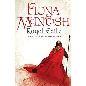McIntosh ROYAL EXILE: Book 1 (The Valisar Trilogy) McIntosh ROYAL EXILE: Book 1 (The Valisar Trilogy)