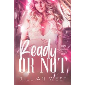 West, Jillian Ready or Not: Assurance Security Duet Part Two West, Jillian Ready or Not: Assurance Security Duet Part Two